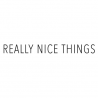 REALLY NICE THINGS